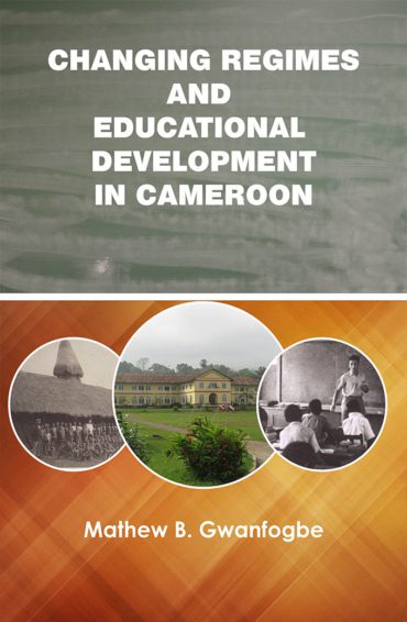 Changing Regimes and Educational Development in Cameroon