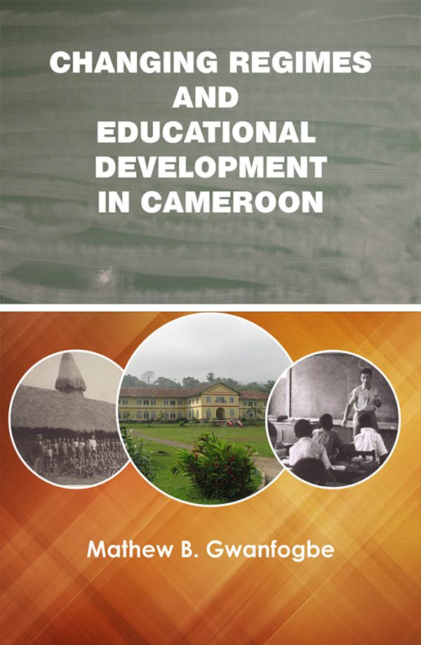 Changing Regimes and Educational Development in Cameroon