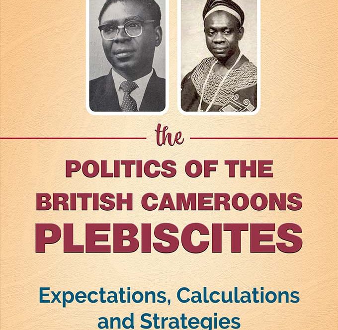 The Politics of the British Cameroons Plebiscites